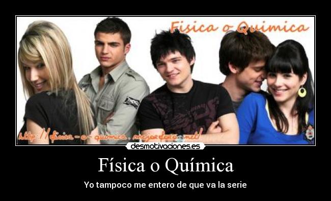 Física o Química - 