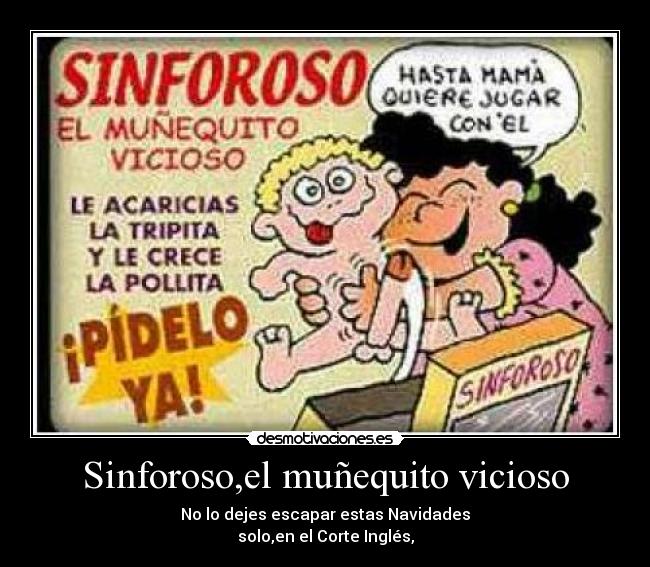 Sinforoso,el muñequito vicioso -