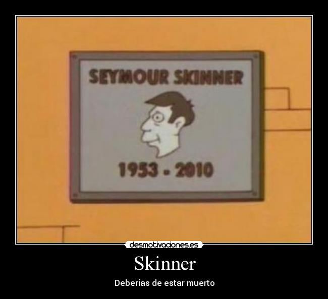 Skinner -