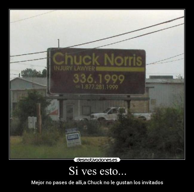 Si ves esto... - Mejor no pases de alli,a Chuck no le gustan los invitados