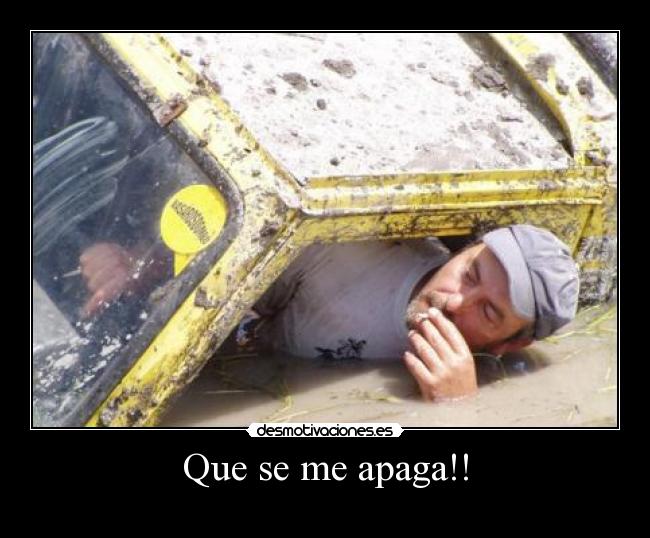 Que se me apaga!! - 