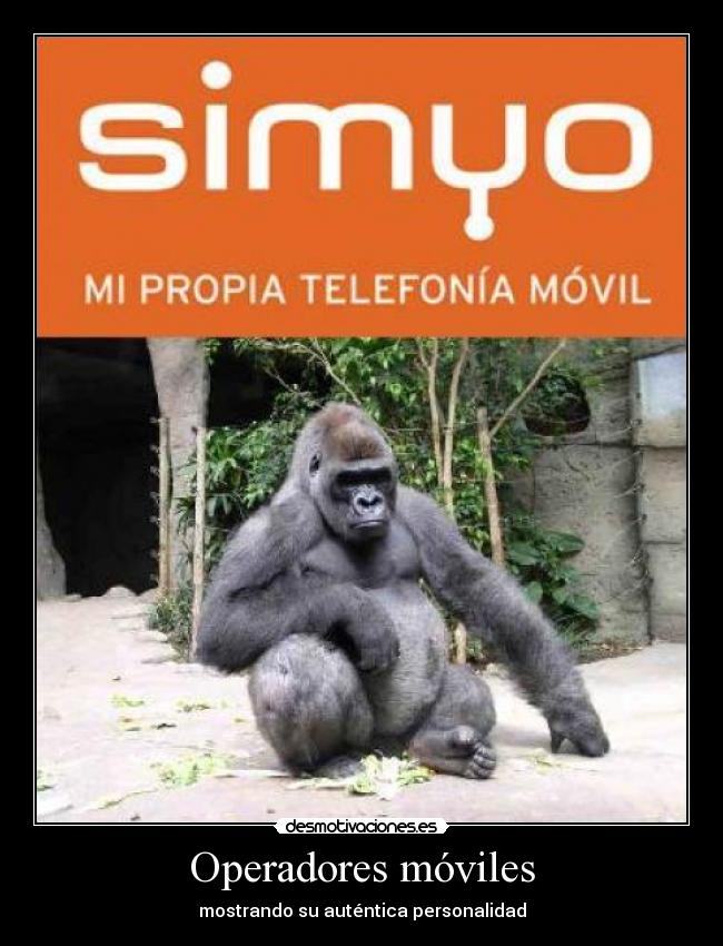 carteles operadores moviles mostrando autentica personalidad desmotivaciones