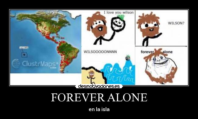 FOREVER ALONE -