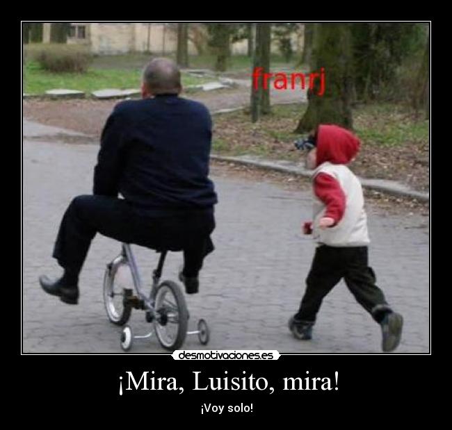 ¡Mira, Luisito, mira! - 