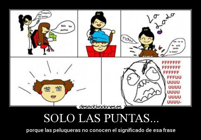 SOLO LAS PUNTAS... -