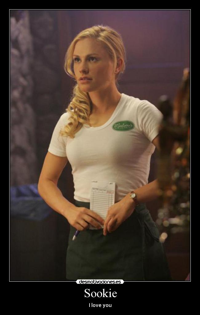 Sookie - I love you