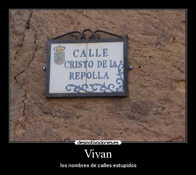 Vivan - los nombres de calles estupidos