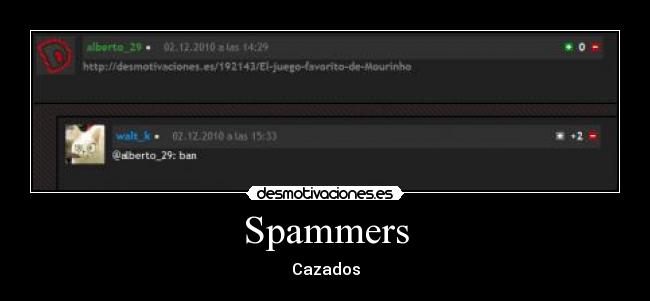 Imágenes y Carteles de SPAMMER | Desmotivaciones