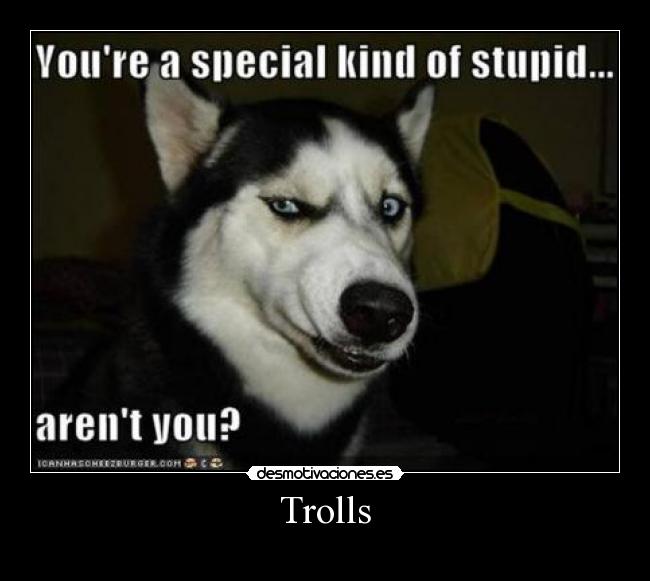 Trolls -