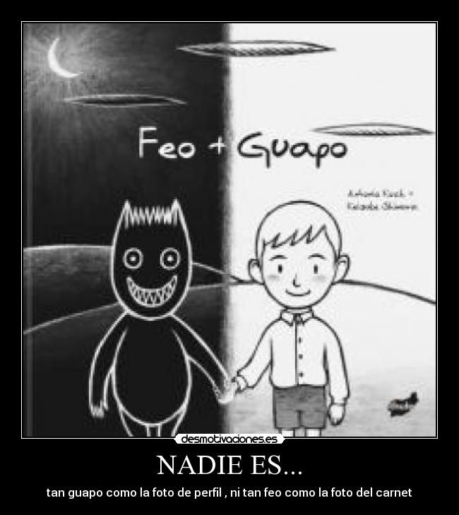 NADIE ES... -