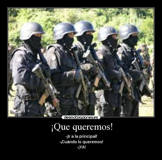¡Que queremos! - 