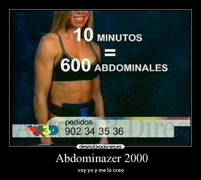  Abdominazer 2000 - voy yo y me lo creo