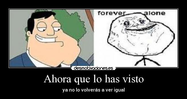 Ahora que lo has visto - 