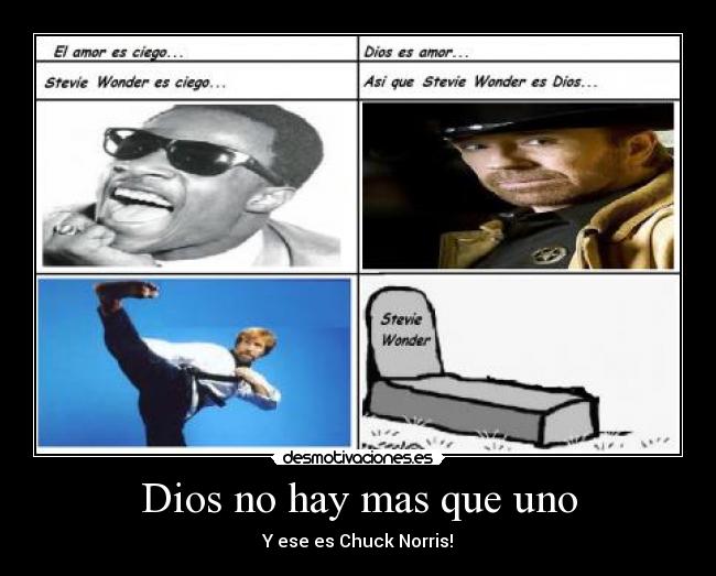 Dios no hay mas que uno - Y ese es Chuck Norris!