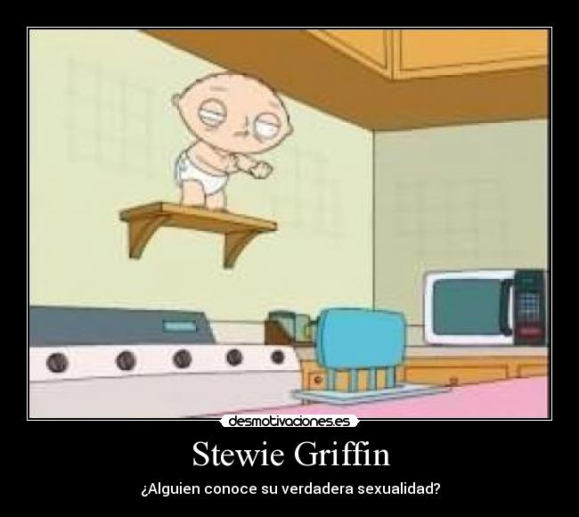 Stewie Griffin - ¿Alguien conoce su verdadera sexualidad?