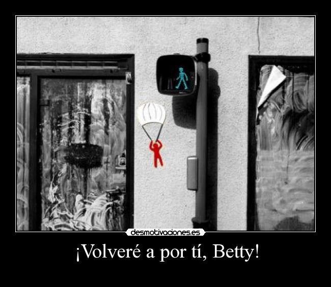 ¡Volveré a por tí, Betty! - 