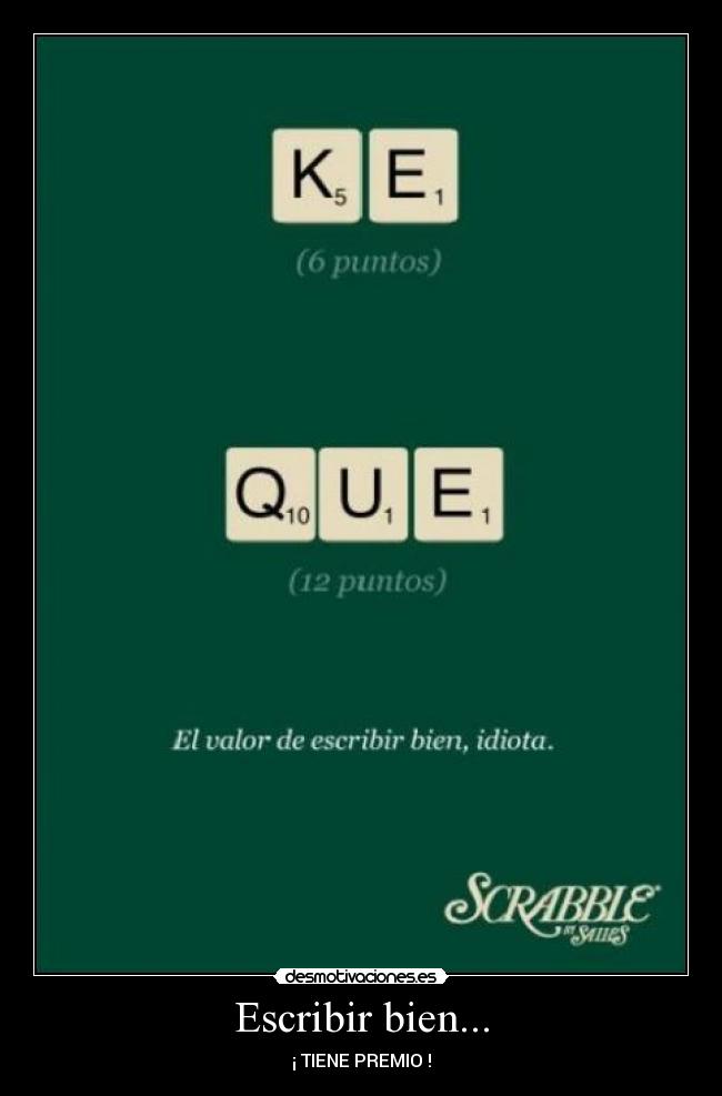 carteles escribir bien tiene recompensa menos scrabble desmotivaciones