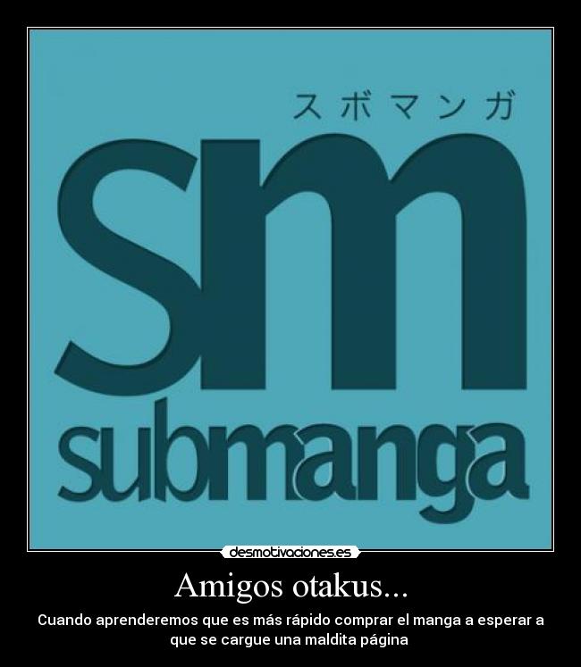 Amigos otakus... - 