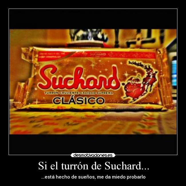 Si el turrón de Suchard... -
