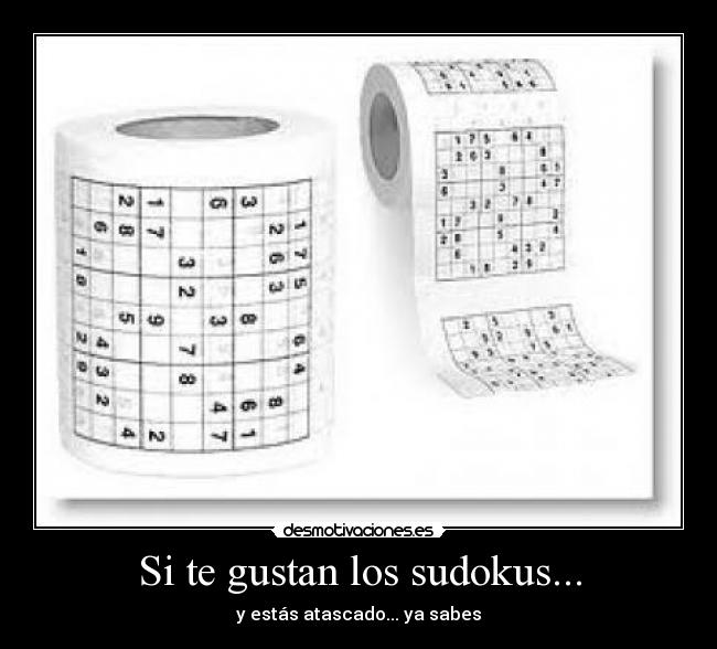 Si te gustan los sudokus... - y estás atascado... ya sabes