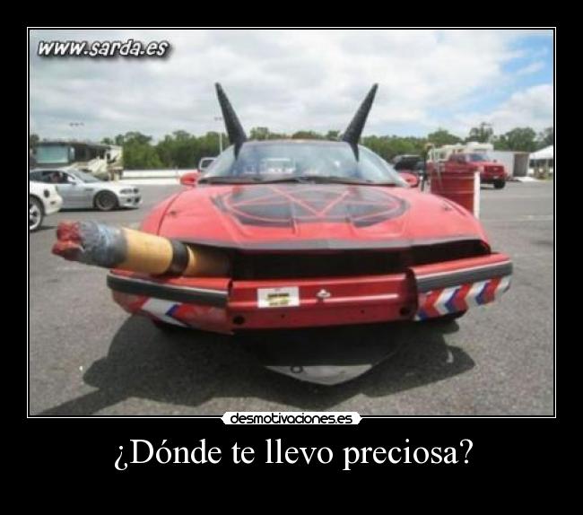 ¿Dónde te llevo preciosa? -