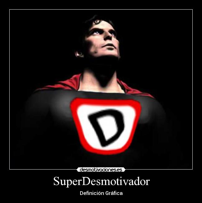 SuperDesmotivador - Definición Gráfica
