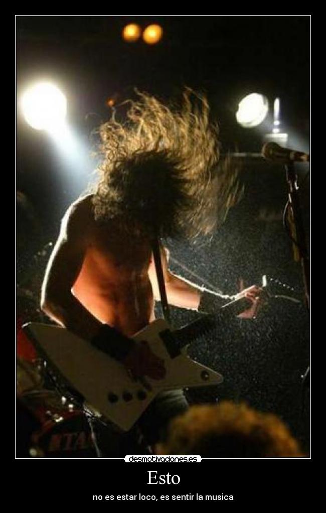 Esto - no es estar loco, es sentir la musica