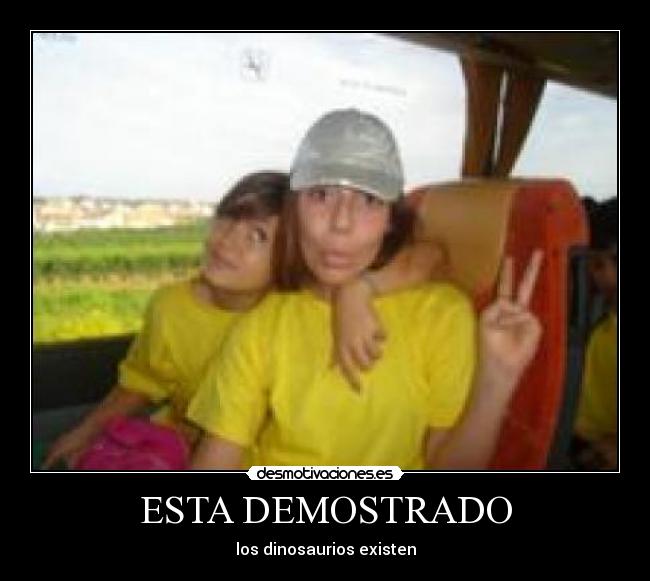 ESTA DEMOSTRADO - los dinosaurios existen