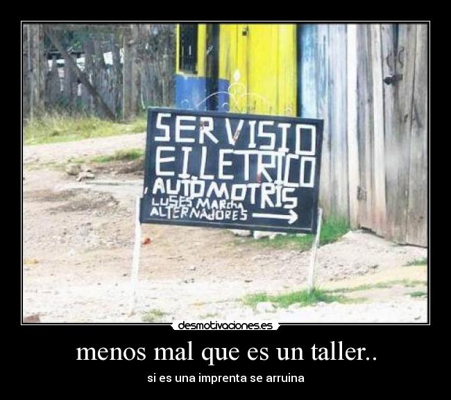 menos mal que es un taller.. - si es una imprenta se arruina