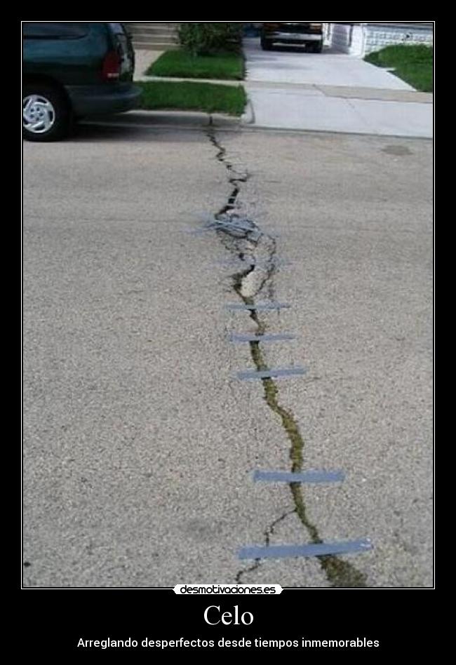 Celo - Arreglando desperfectos desde tiempos inmemorables