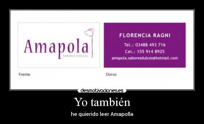 Yo también - he quierido leer Amapolla