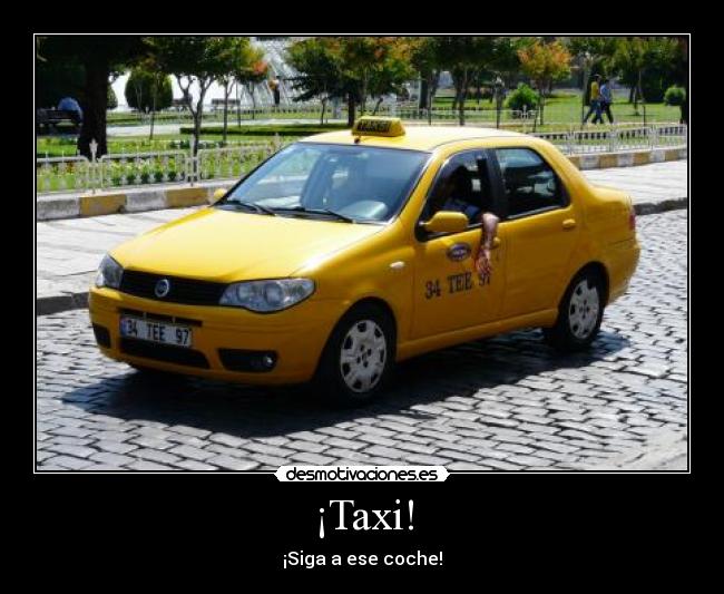 ¡Taxi! -