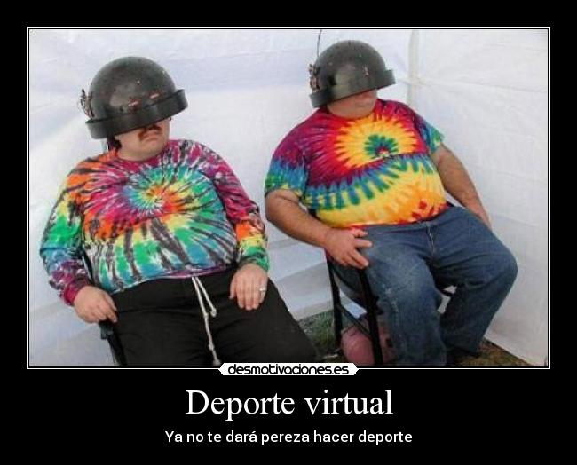 Deporte virtual - Ya no te dará pereza hacer deporte