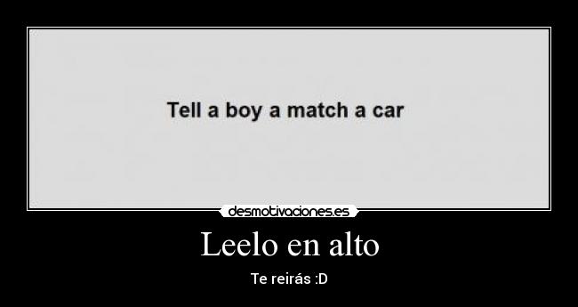 Leelo en alto - Te reirás :D