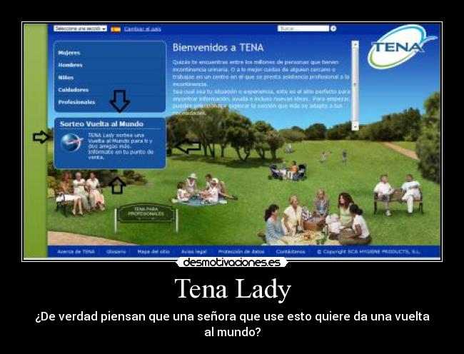 Tena Lady - ¿De verdad piensan que una señora que use esto quiere da una vuelta al mundo?