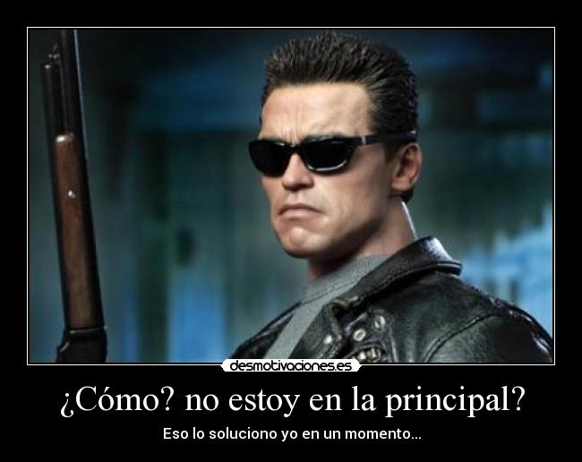 ¿Cómo? no estoy en la principal? - Eso lo soluciono yo en un momento...