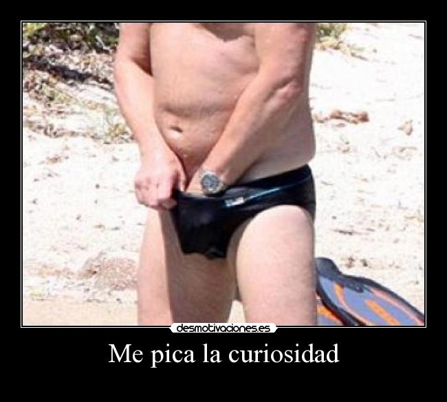 Me pica la curiosidad - 