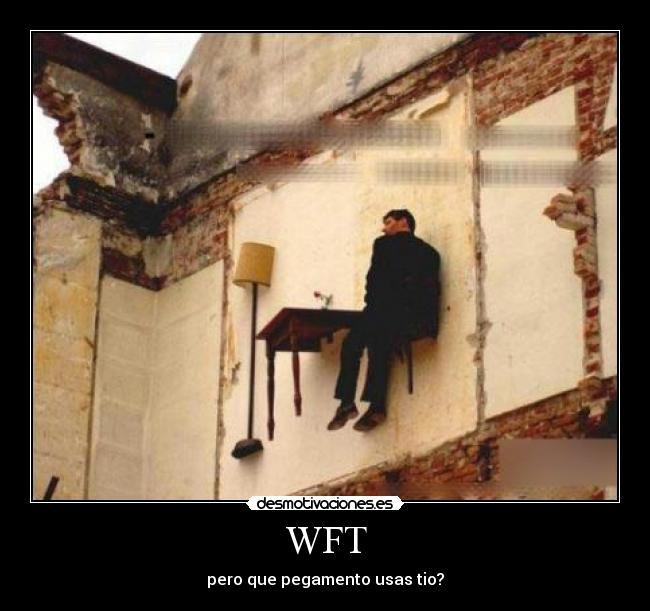 WFT - pero que pegamento usas tio?