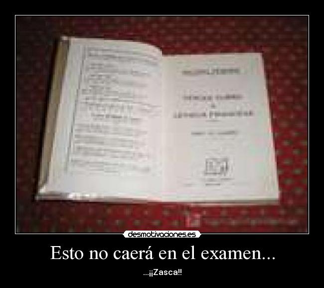 Esto no caerá en el examen... - 