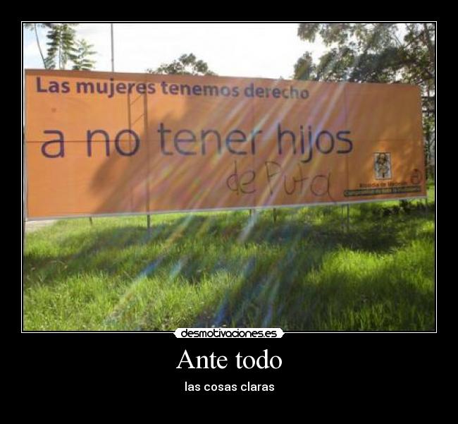 Ante todo - las cosas claras
