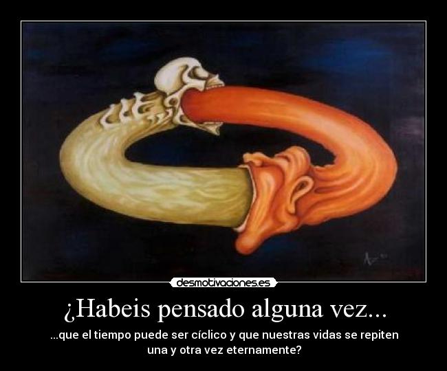 ¿Habeis pensado alguna vez... -