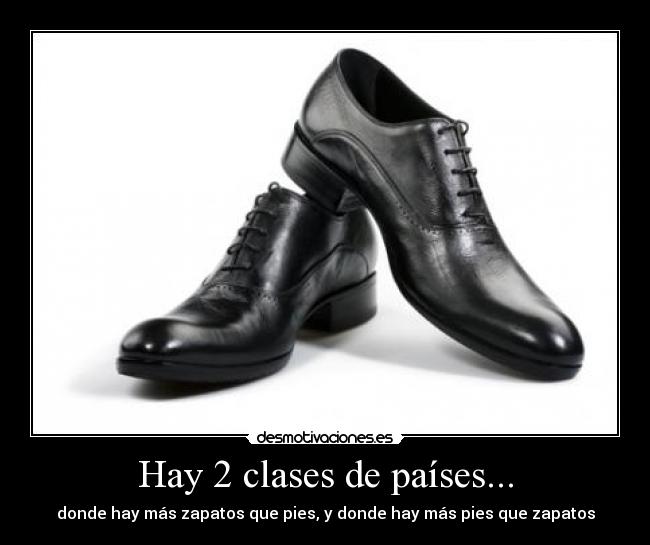 Hay 2 clases de países... - 