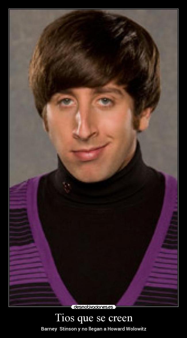 Tios que se creen -