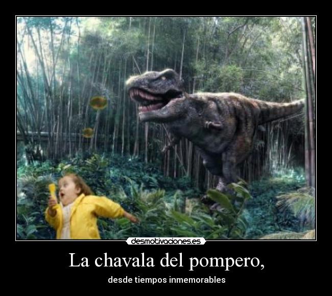 La chavala del pompero, -