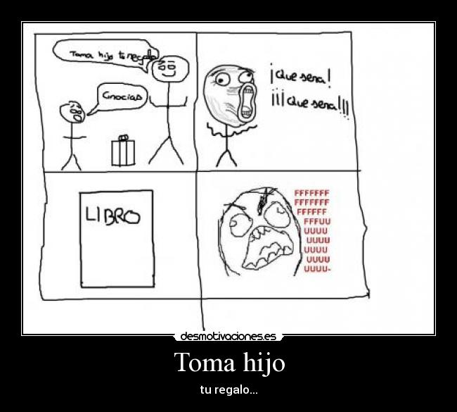 Toma hijo - 