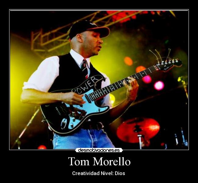 Tom Morello - Creatividad Nivel: Dios