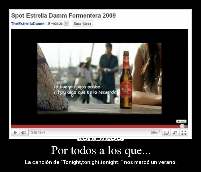 Por todos a los que... - La canción de Tonight,tonight,tonight.. nos marcó un verano.