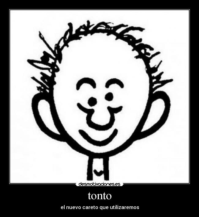 carteles tonto tonto desmotivaciones