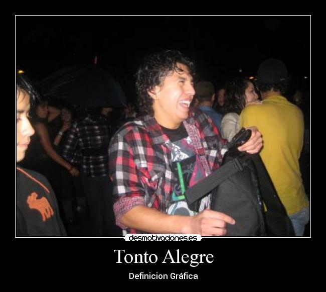 Tonto Alegre -