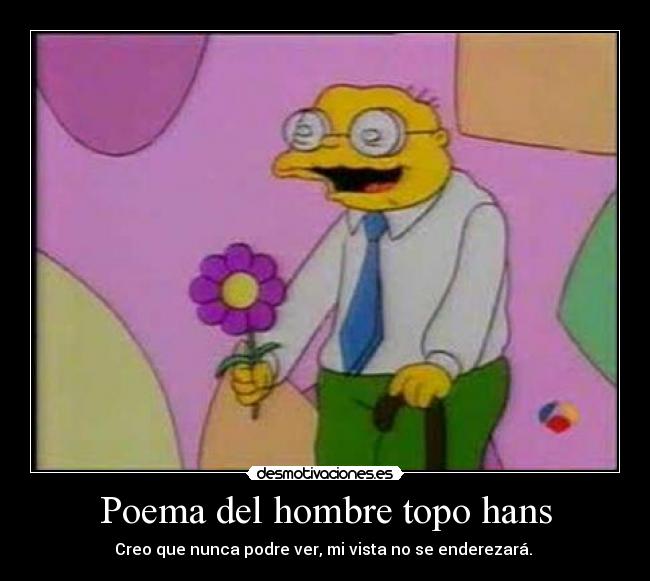 Poema del hombre topo hans -
